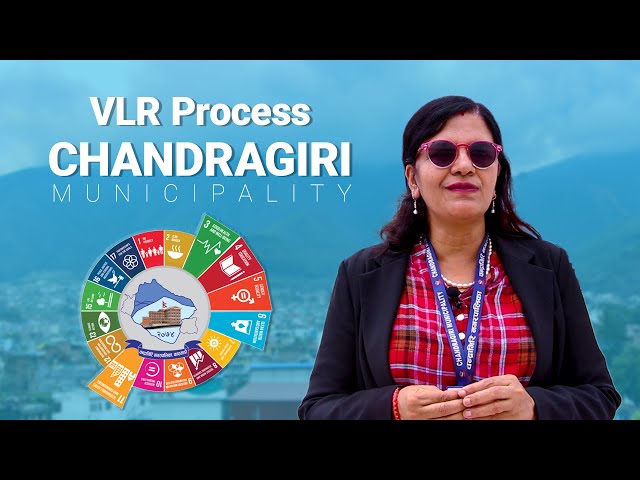 Voluntary Local Review (VLR) Process of Chandragiri Municipality | V3