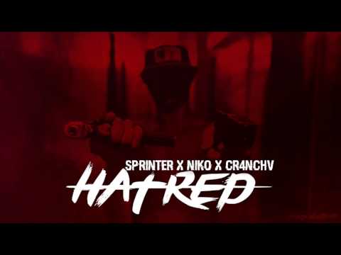 SPRINTER X NIKO X CR4NCHV X HATRED