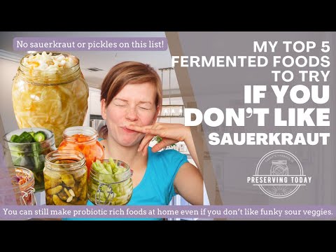 5 Fermented Foods to Make If You Hate Sauerkraut | Probiotic Recipes That Aren’t Sour or Funky