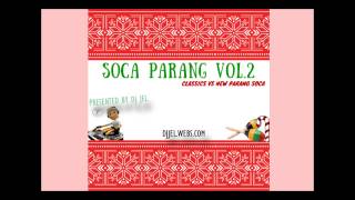 DJ JEL PRESENTS | 2014 SOCA PARANG MIX (NEW VS CLASSICS)