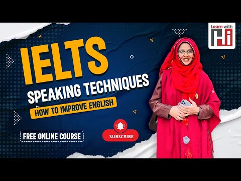 IETLS Speaking Techniques | IELTS | Miss Hadiqa Islam | Learn With HI #learnwithhi #ieltstips