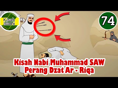 Nabi Muhammad SAW part 74 – Perang Dzat Ar Riqa - Kisah Islami Channel