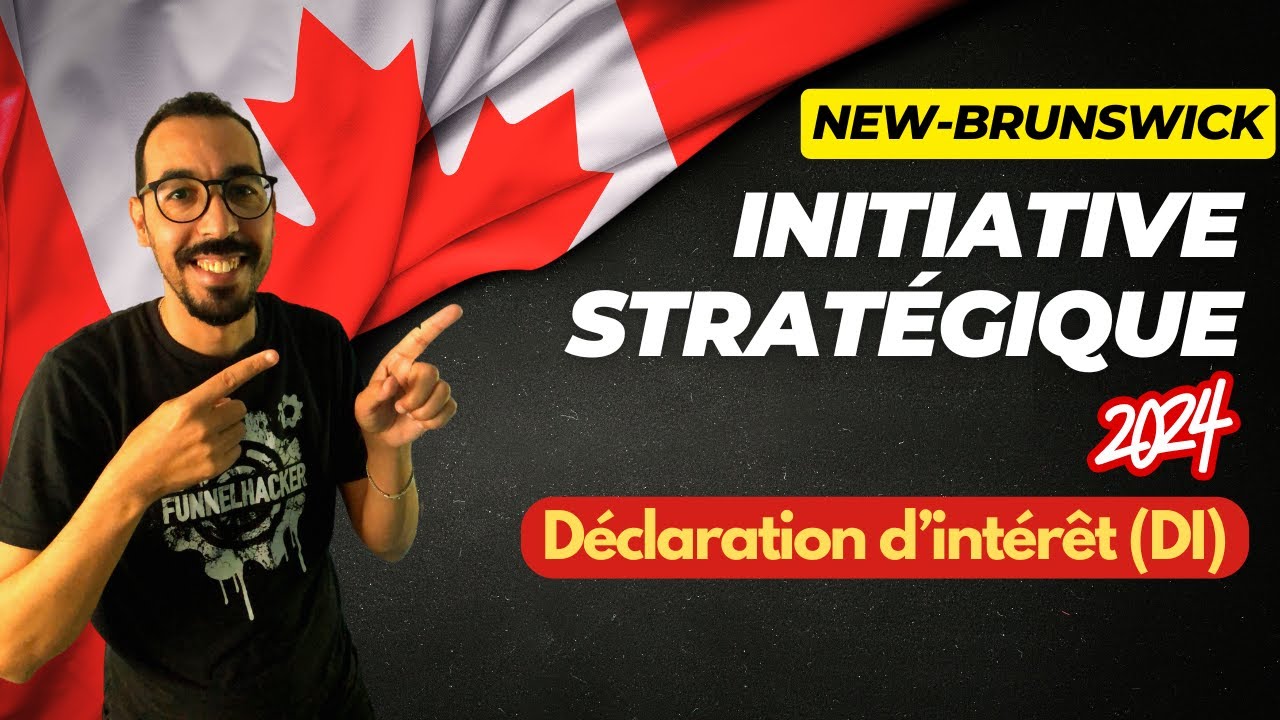 Initiative Stratégique du Nouveau-Brunswick: Étape 1 : La Déclaration d'Intérêt