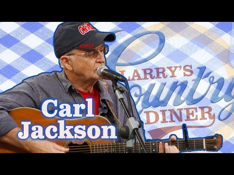 Spotlight on CARL JACKSON on LARRY'S COUNTRY DINER!