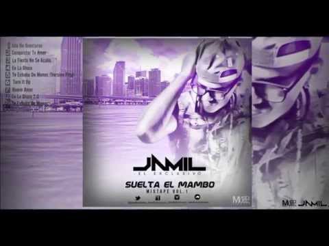 Jamil El Exclusivo "Suelta El Mambo" (Mixtape Vol.1)