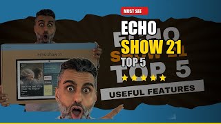 Amazon Echo Show 21 Top 5 features