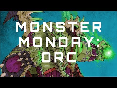 Monster Monday: Orc
