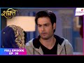 Shakti Full Episode Ep 30 Maninder Conspires To Have Soumya Taken Away Colors TV
