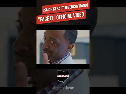 "Face It" Official Video by Isaiah Keez Ft. Givenchy Bandz