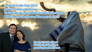 About Dreams and Visions Validating the Proclamation that the Lord Jesus Will Come at the Feast...