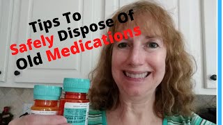 Tips To Dispose Of Medications Safely And Correctly