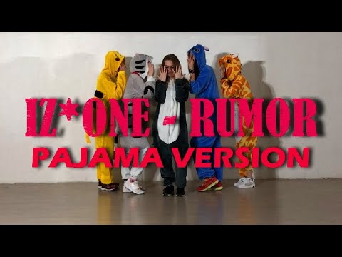 IZ*ONE - Rumor [PAJAMA VERSION] by MDCOV