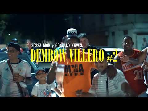 Sossa MOB x Gonzalo Nawel - Dembow Villero #2 (Video Oficial)