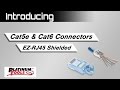 Introducing: Cat5e & Cat6 Connectors, EZ-RJ45 Shielded