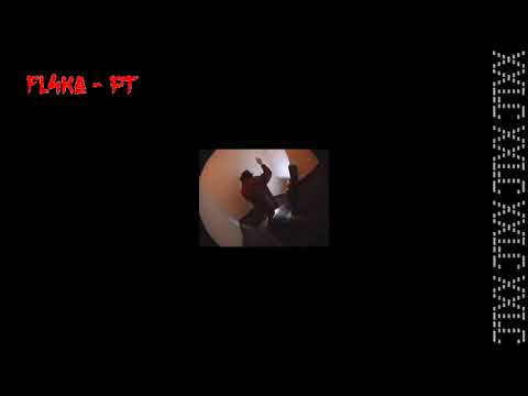 Fl4ka - PT / XXI.C Techno
