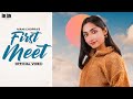 First Meet Official Video Mani Chopra Ft Sabba Punjabi Songs 2023