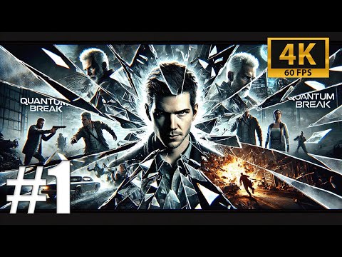 Quantum Break: The Experiment Goes WRONG - Act 1 (Campaign)