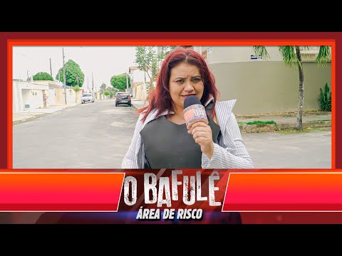 O BAFULÊ - ÁREA!