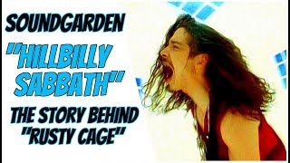 Soundgarden: The Story Behind Rusty Cage