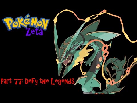 Pokemon Zeta Part 77: Defy the Legends