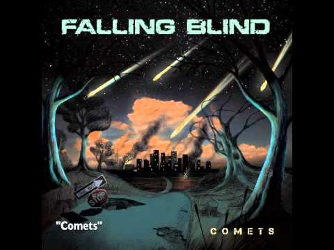 Falling Blind - Comets (Streaming w/ Album Artwork)