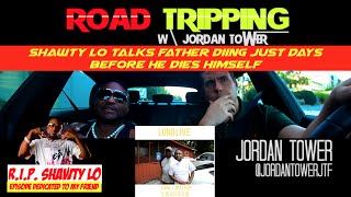 Shawty Lo talks Father Passing #ripshawtylo | ROAD TRIPPING