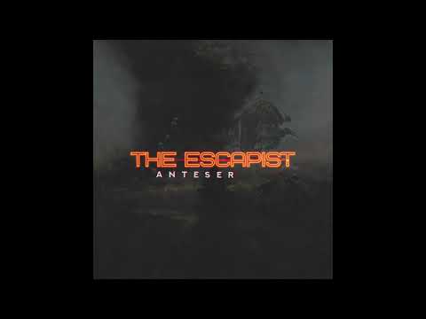 Anteser - The Escapist (Full Album)