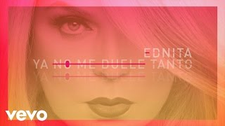 Ednita Nazario - Ya No Me Duele Tanto (Cover Audio)