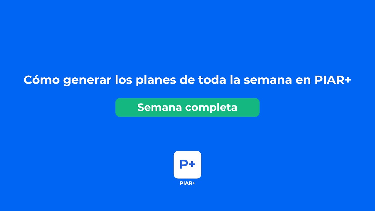 Tutorial: Genera los planes de toda la semana