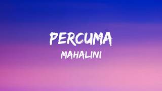 Download lagu Mahalini - Percuma (Lirik/Lyrics) mp3