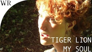 Tiger Lion - 'My Soul'