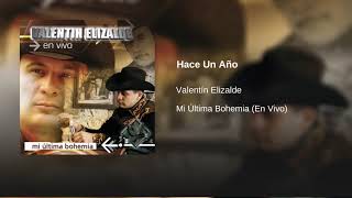 Valentín Elizalde - Hace Un Año (En Vivo)