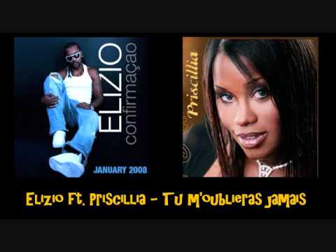 Elizio ft  Priscillia   Tu m'oublieras jamais