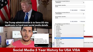 US Visa Applicants Now Required to Submit 5-Year Social Media History! Here