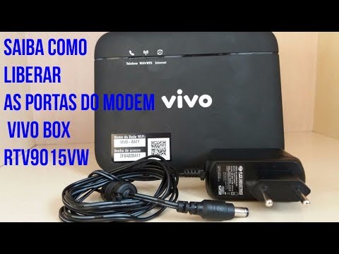 Como liberar as portas modem Vivo Box RTV9015VW