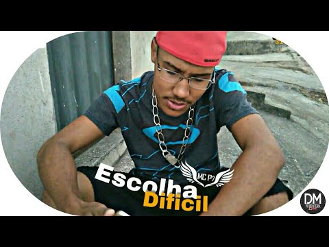 MC P7 - ESCOLHA DIFICIL (( DJ JULHÃO ))