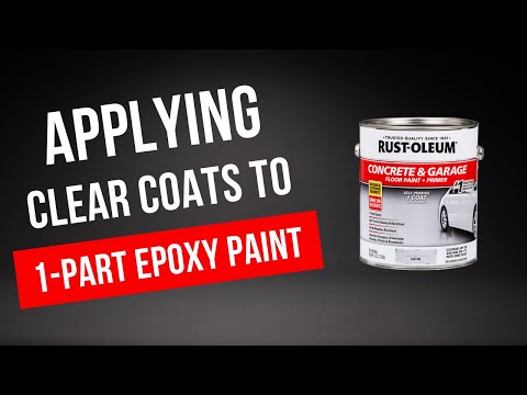 How to Apply Clear Coats to 1-Part Epoxy Paint | Learn what Clear Coats You Can Use