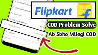 Flipkart Cash On Delivery Unavailable Problem solve || Flipkart Cod Trick For Mobiles