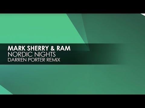 Mark Sherry & RAM - Nordic Nights (Darren Porter Remix)
