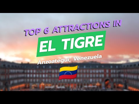 Top 6 Attractions in El Tigre, Anzoátegui, Venezuela 🇻🇪✨ | CityGems