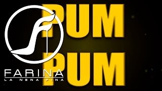 FARINA - PUM PUM FT. ÑENGO FLOW (LYRIC VIDEO)
