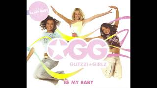 Glitzzi Girlz - 'Be My Baby [Radio Edit]' (2005)