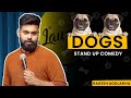 Man S Best Friend Stand Up Comedy By Rakesh Addlakha