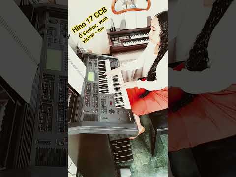 Hino 17 CCB Ó Senhor, vem visitar-me