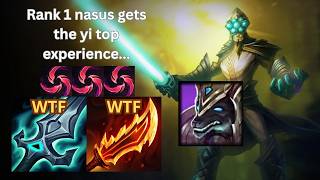 RANK 1 NASUS GETS THE MASTER YI TOP EXPERIENCE...