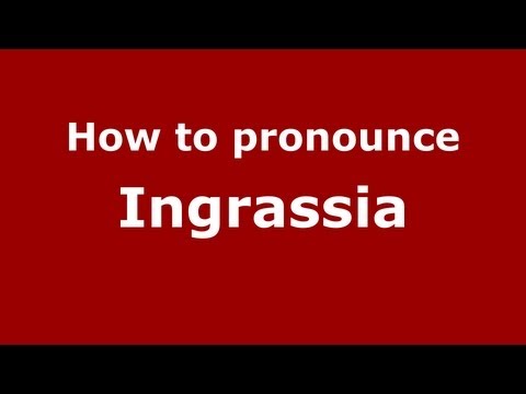 How to pronounce Ingrassia