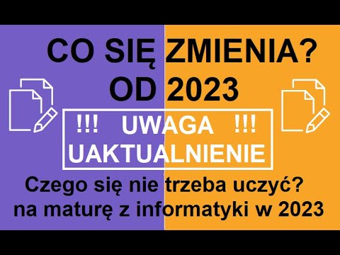 Czego nie trzeba się uczyć na maturę z informatyki 2023?