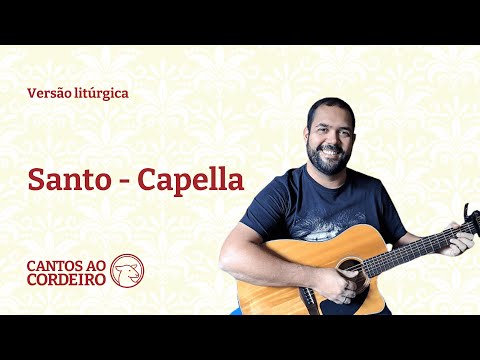 Santo É O Senhor (adaptação Com Texto Litúrgico) - Banda Capella