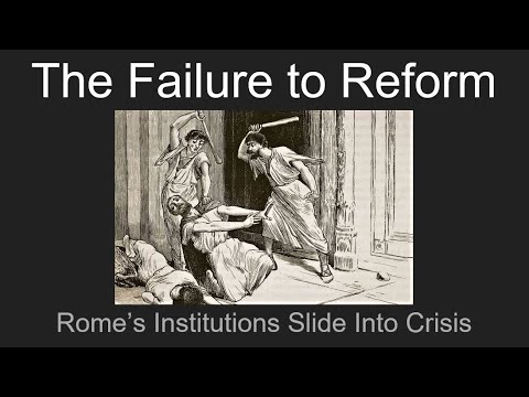 The Failure to Reform: Rome's Institutions Slide Into Crisis