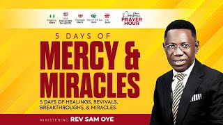 RECEIVING THE MERCY & HELP OF GOD THIS NEW WEEK | PROPHETIC PRAYER HOUR WITH REV SAM OYE [DAY 1236]